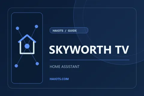 HomeAssistant 如何使用创维电视，小白使用教程