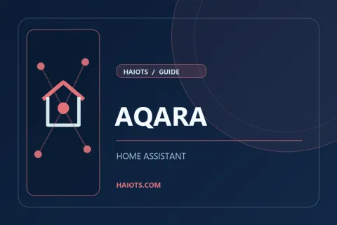 Home Assistant (HA) 中添加绿米（Aqara/Lumi）设备主要有两种主流方案