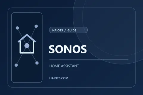 HomeAssistant 中如何添加使用sonos音响